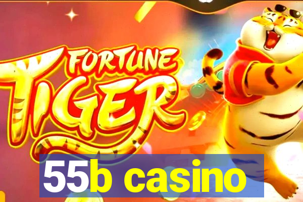 55b casino